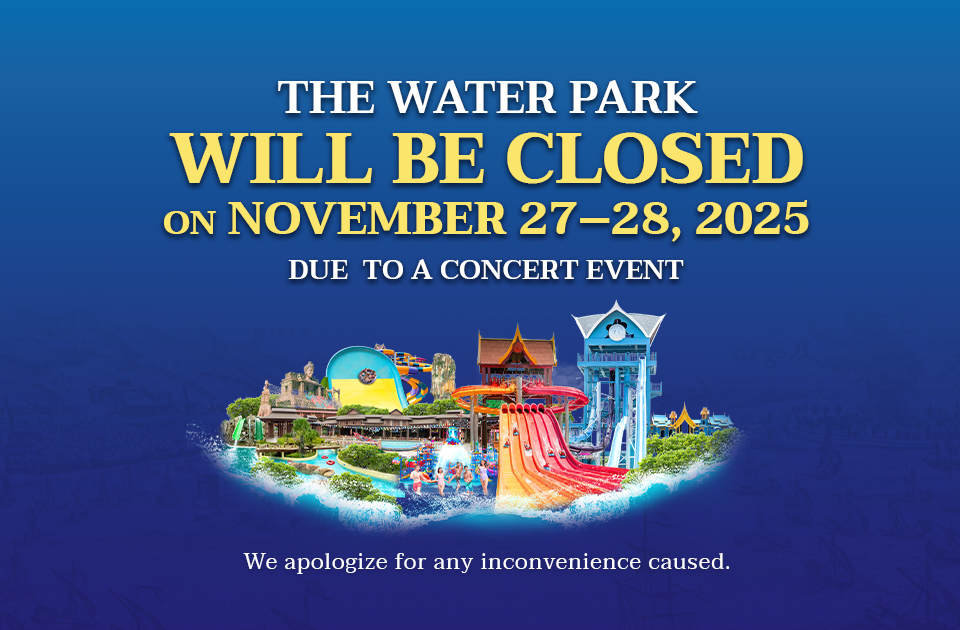 The water park will be closed on November 27-28, 2025 due to a concert event. We apologize for any inconvenience caused.