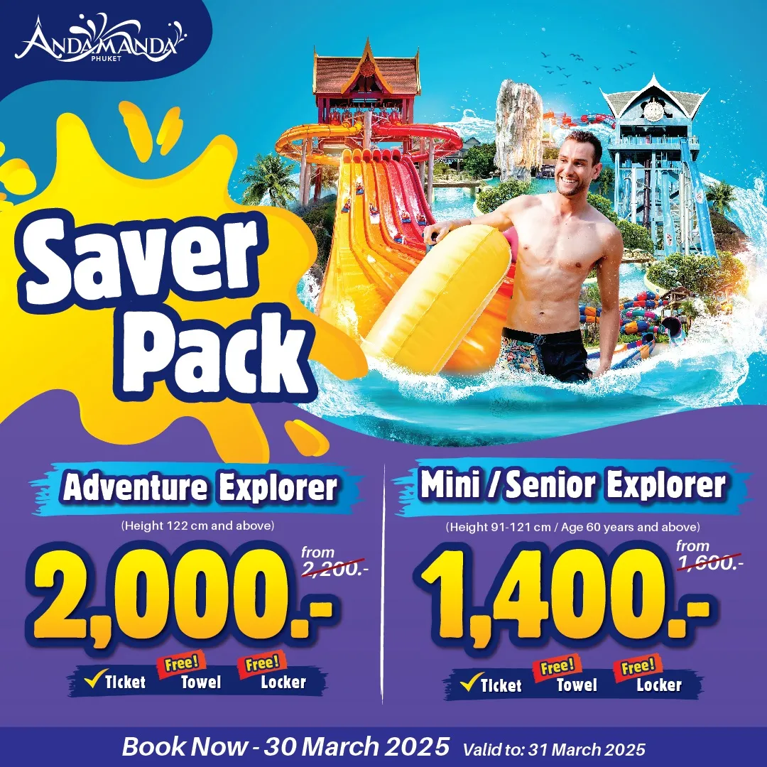 Save on Andamanda Phuket tickets with the Saver Pack: includes Adventure Explorer and Mini/Senior Explorer options, each with towel and locker access.