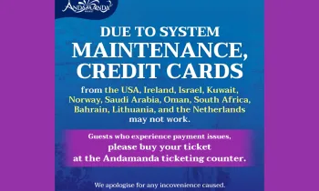 Due to system maintenance, cards from the USA, Ireland, Israel, Kuwait, Norway, Saudi Arabia, Oman, South Africa, Bahrain, Lithuania, and the Netherlands may not work.    Guests who experience payment issues,please buy your ticket at the Andamanda ticketing counter.  We apologise for any inconvenience caused.