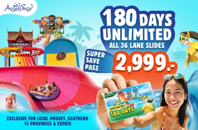 Super Save Pass – 180 Days of Unlimited Fun for Locals & Expats at Just 2,999 THB!